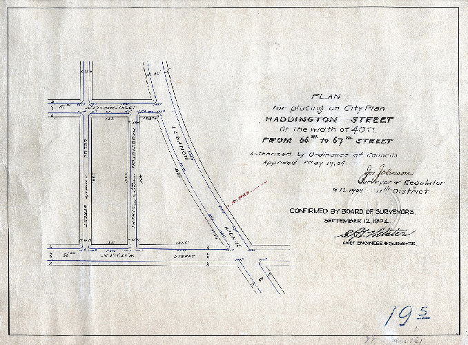 Plan, Plan for placing on City Plan Haddington Street of the width of 40 ft. from 66th to 67th St. [Ordinance May 19, 1904; survey returned and confirmed Sept. 12, 1904]