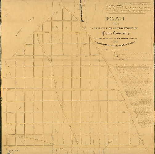 Plan, Plan of the Fifth Section of the survey of Penn Township, agreeably to an Act of the General Assembly of the Commonwealth of Pennsylvania, passed the third day of May AD 1832, surveyed and returned 9 mo. 20 1839 by Joseph Fox.