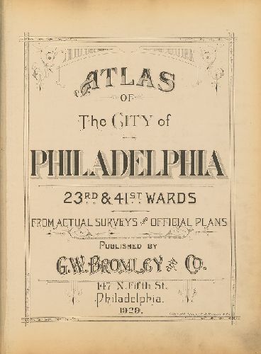 Cover Page, Atlas of the City of Philadelphia. 23rd & 41st Wards