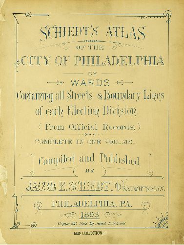 Title Page, Schiedt's Atlas of the City of Philadelphia