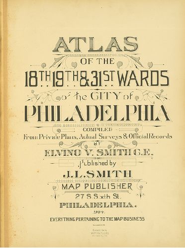 Title Page, Atlas of the 18th, 19th & 31st Wards of the City of Philadelphia