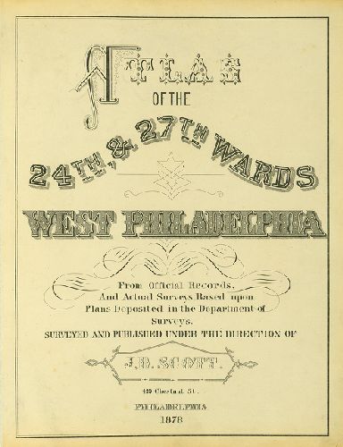 Title Page, Atlas of the 24th & 27th Wards. West Philadelphia