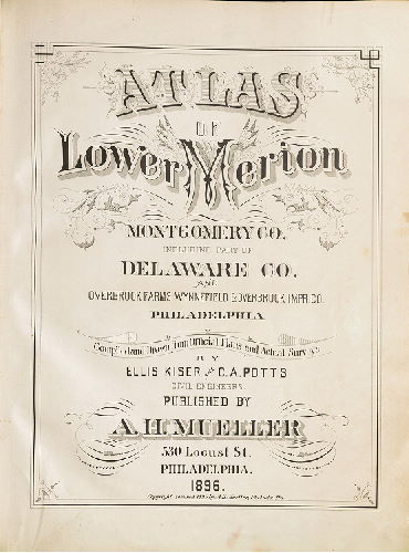 Title Page, Atlas of Lower Merion, Montgomery Co., including part of Delaware Co. and Overbrook Farms, Wynnefield, and Overbrook Impr. Co., Philadelphia, 1896